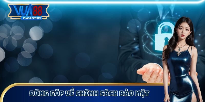 Đóng góp về chính sách bảo mật